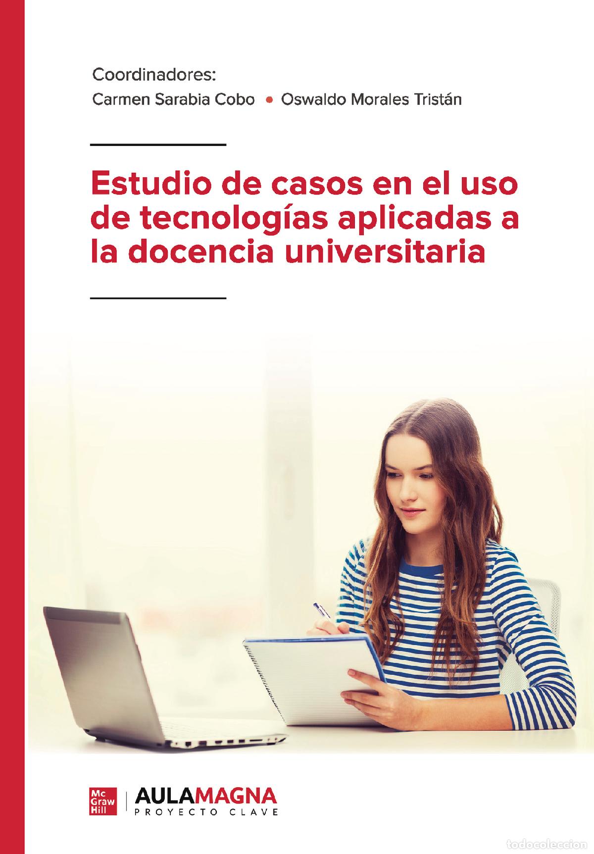 Libros: Estudio de casos en el uso de tecnolog&iacute;as aplicadas a la docencia universitaria - Carmen Sarabia Cob