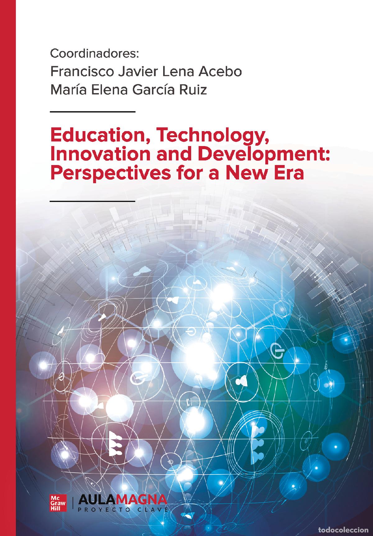 Libros: Education, Technology, Innovation and Development: Perspectives for a New Era - Francisco Javier Len