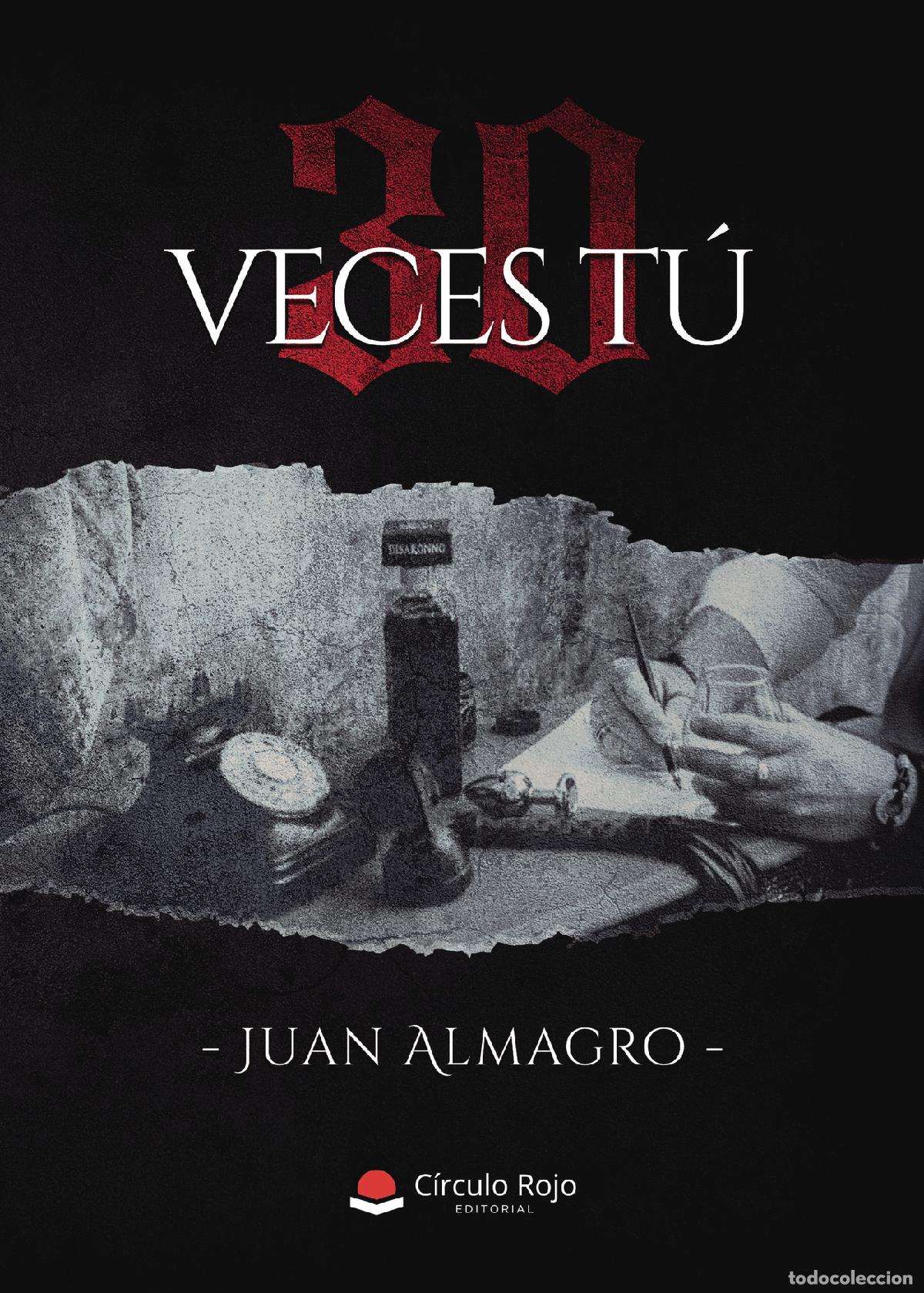 B&uuml;cher: 30 veces t&uacute; - Juan Almagro
