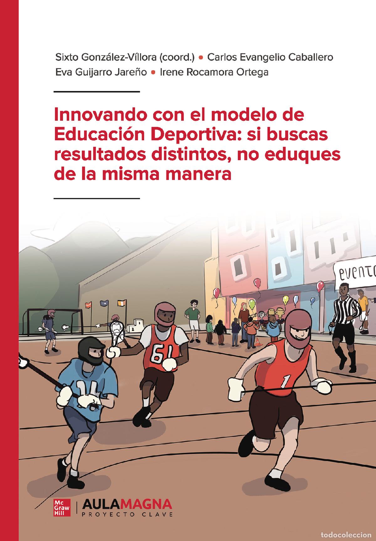 B&uuml;cher: Innovando con el modelo de Educaci&oacute;n Deportiva: si buscas resultados distintos, no eduques de la mis