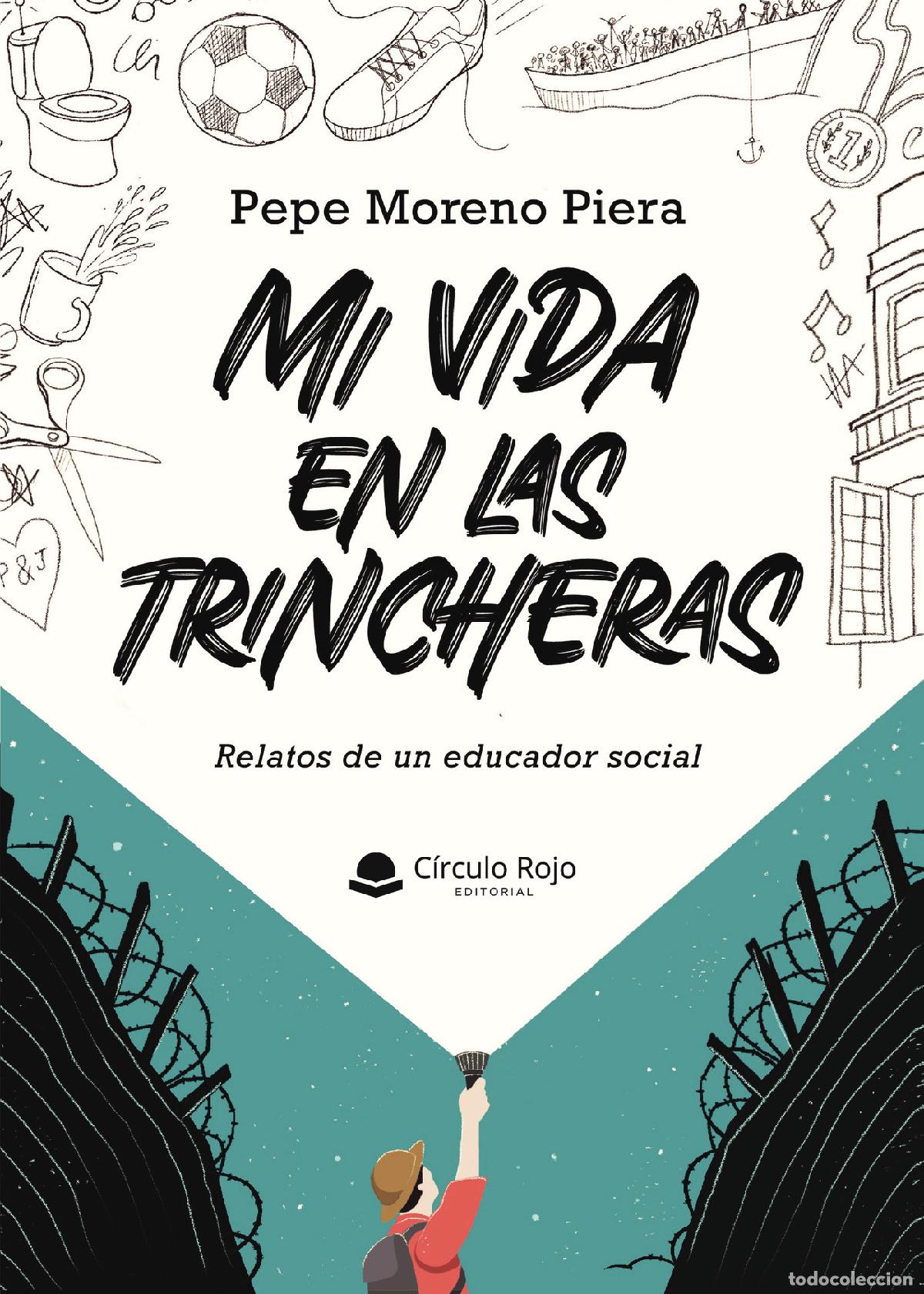 B&uuml;cher: Mi vida en las trincheras - Pepe Moreno Piera