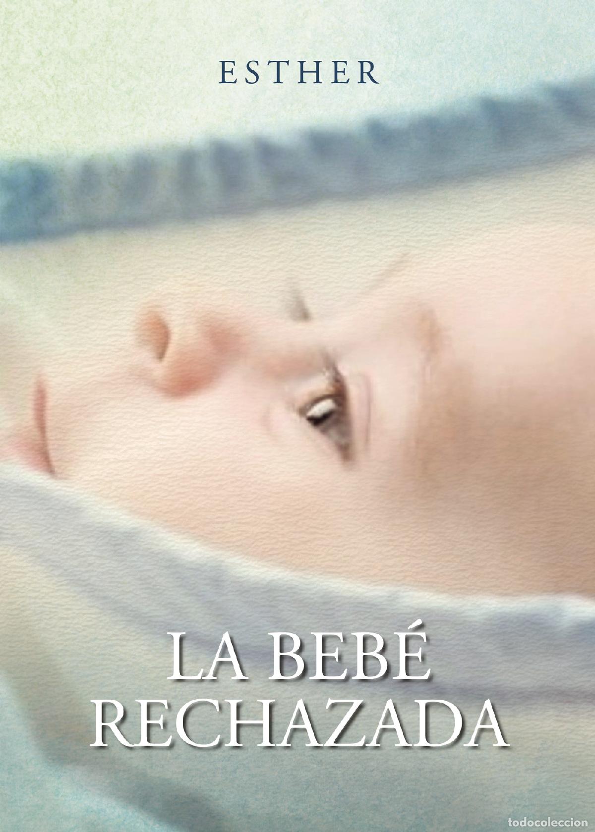 Libros: La bebe rechazada - Esther - Foto 1