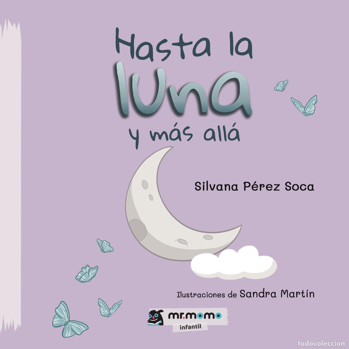 B&uuml;cher: Hasta la luna y m&aacute;s all&aacute; - Silvana P&eacute;rez Soca