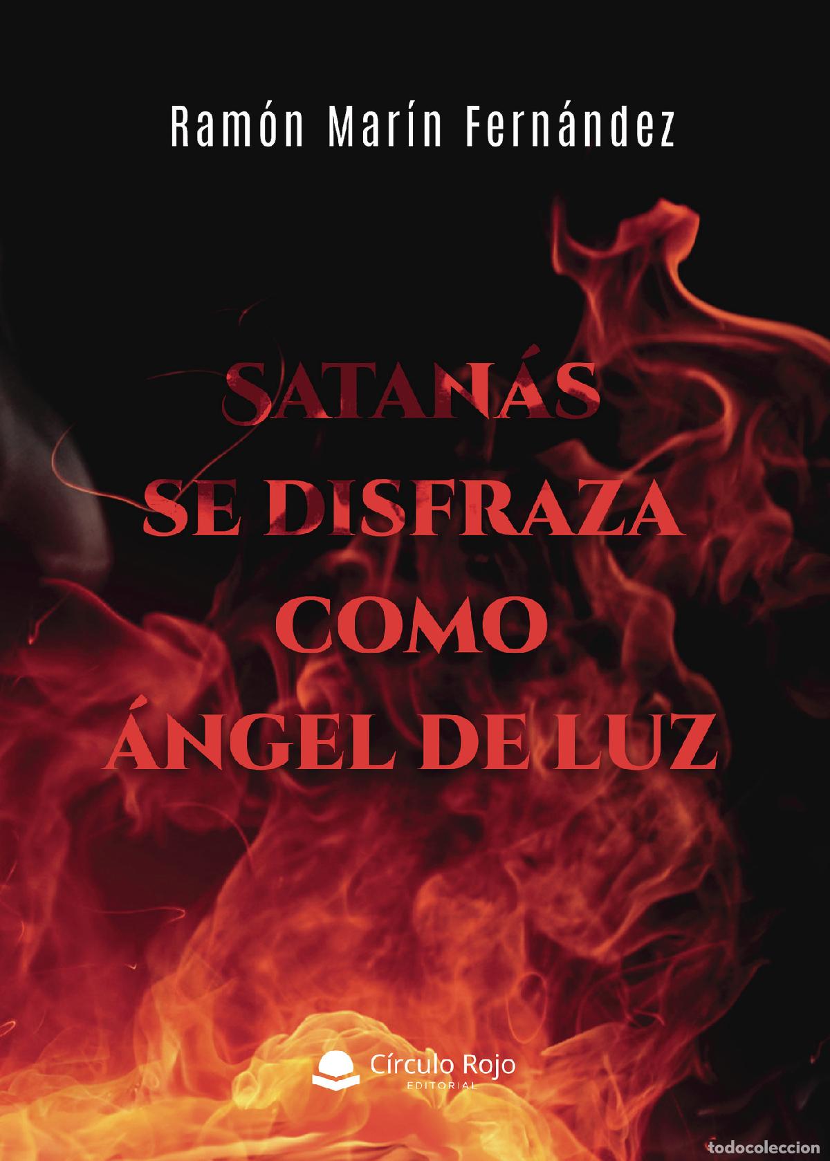 B&uuml;cher: Satan&aacute;s se disfraza como &aacute;ngel de luz - Ram&oacute;n Mar&iacute;n Fern&aacute;ndez