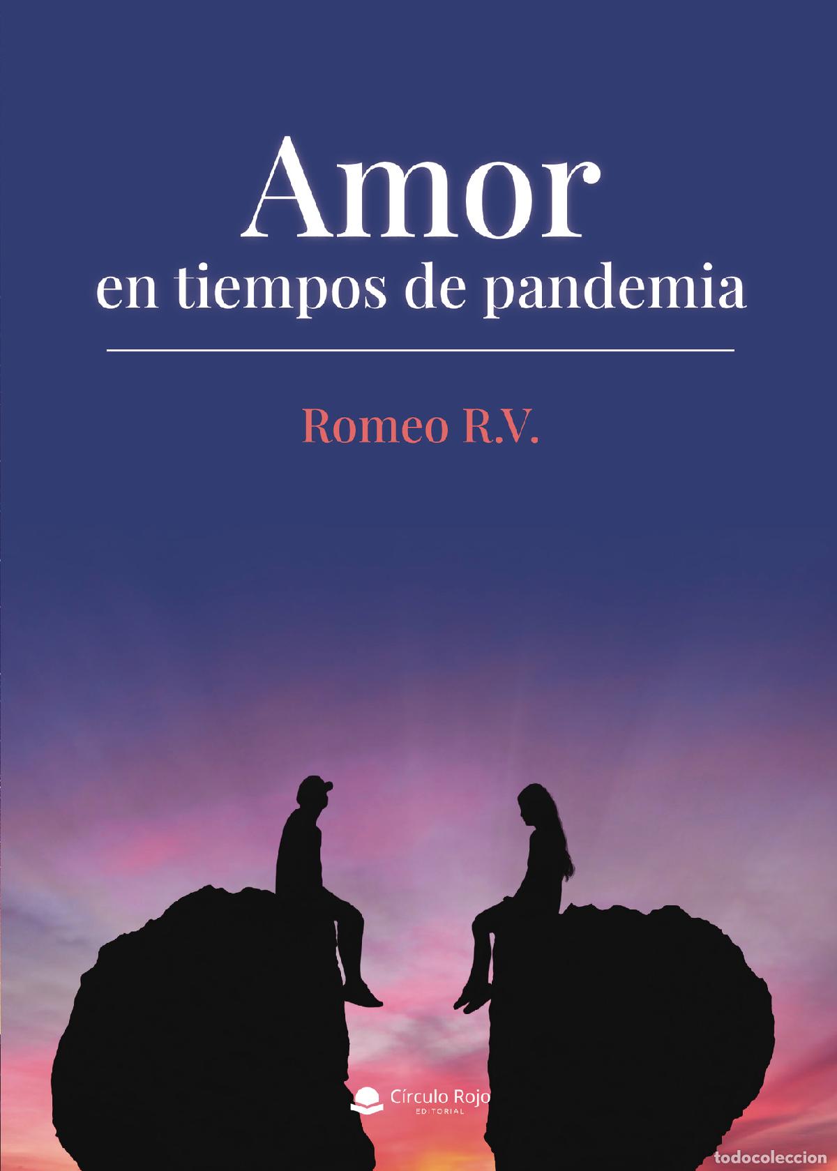B&uuml;cher: Amor en tiempos de pandemia - Romeo R.V.