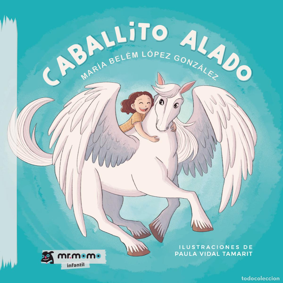 B&uuml;cher: Caballito alado - Mar&iacute;a Bel&eacute;m L&oacute;pez Gonz&aacute;lez