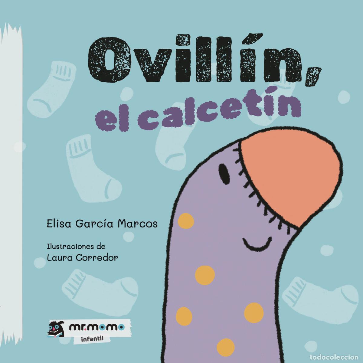 B&uuml;cher: Ovill&iacute;n, el calcet&iacute;n - Elisa Garc&iacute;a Marcos