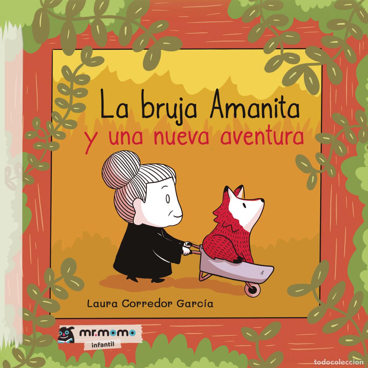 Libri: La bruja Amanita y una nueva aventura - Laura Corredor Garc&iacute;a