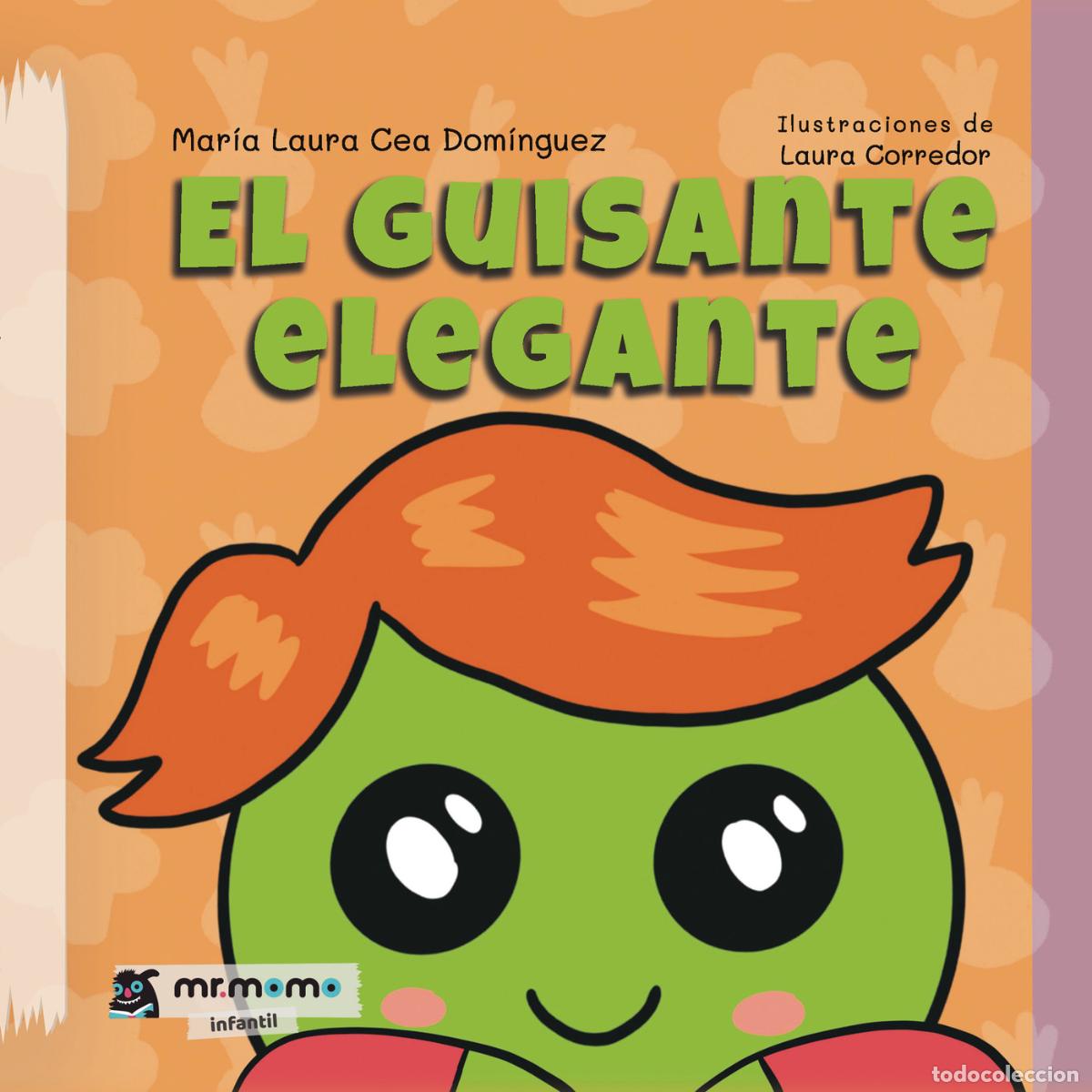 Libri: El guisante elegante - Mar&iacute;a Laura Cea Dom&iacute;nguez