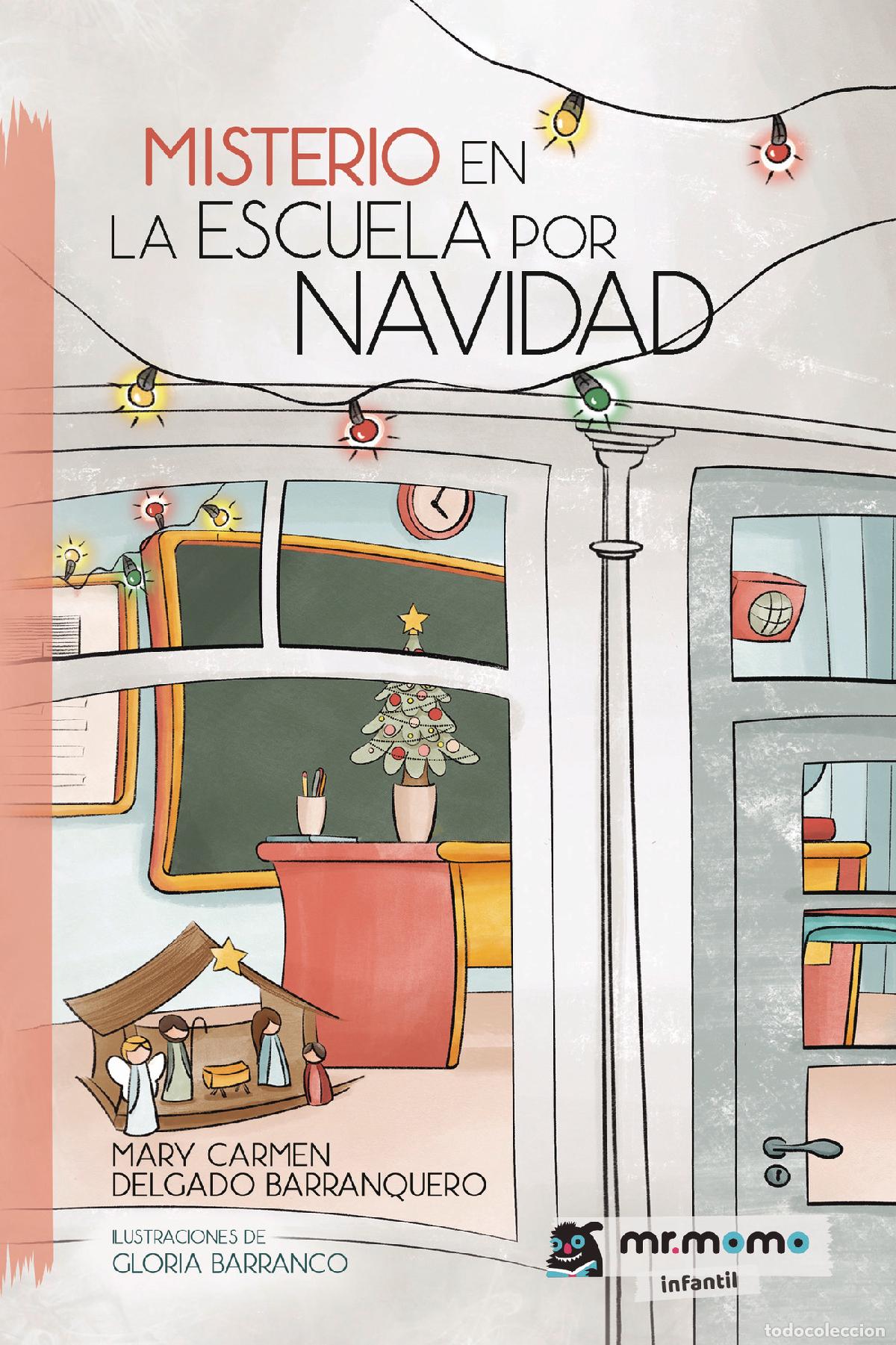 Libri: Misterio en la escuela por Navidad - Mary Carmen Delgado Barranquero