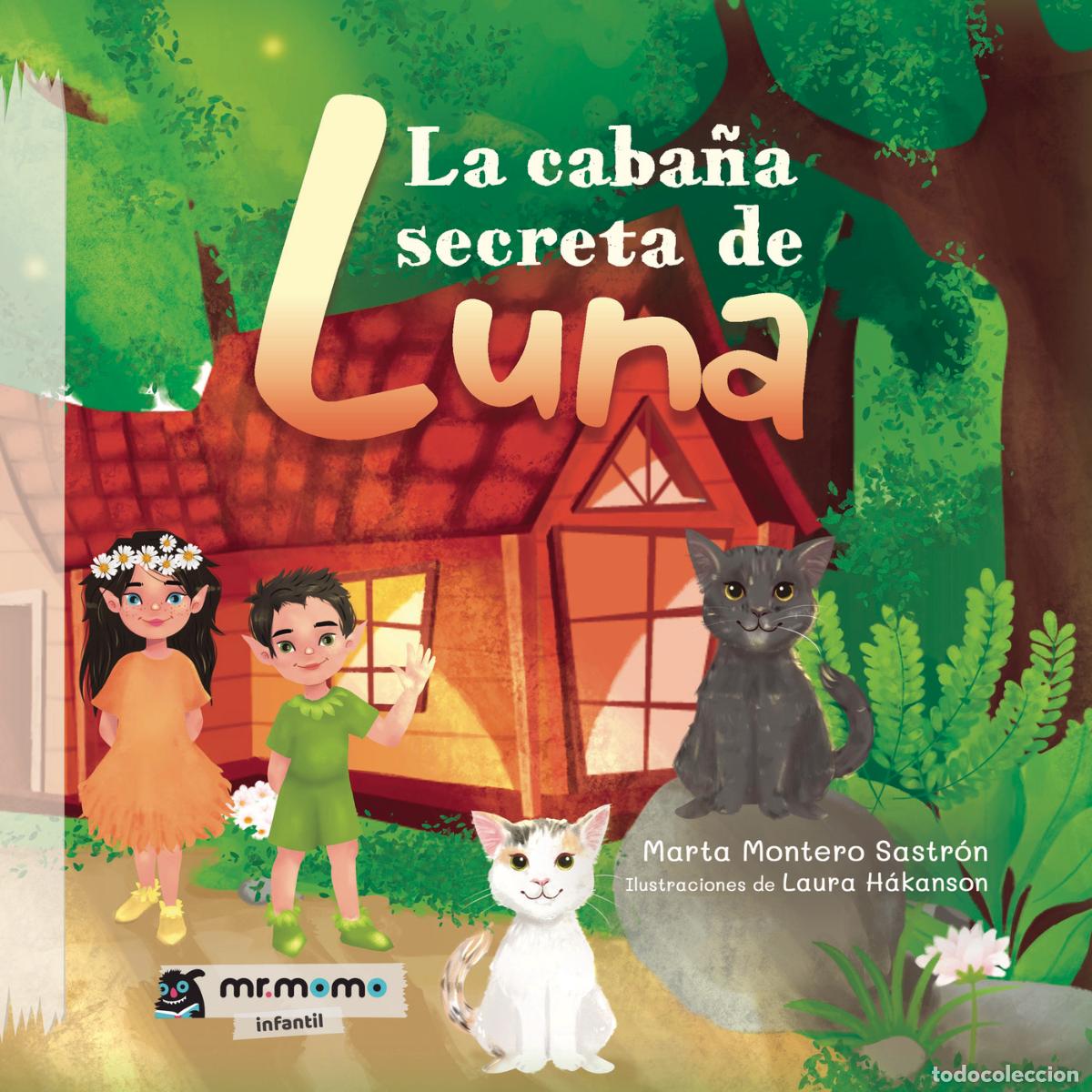 Libri: La caba&ntilde;a secreta de Luna - Marta Montero Sastr&oacute;n