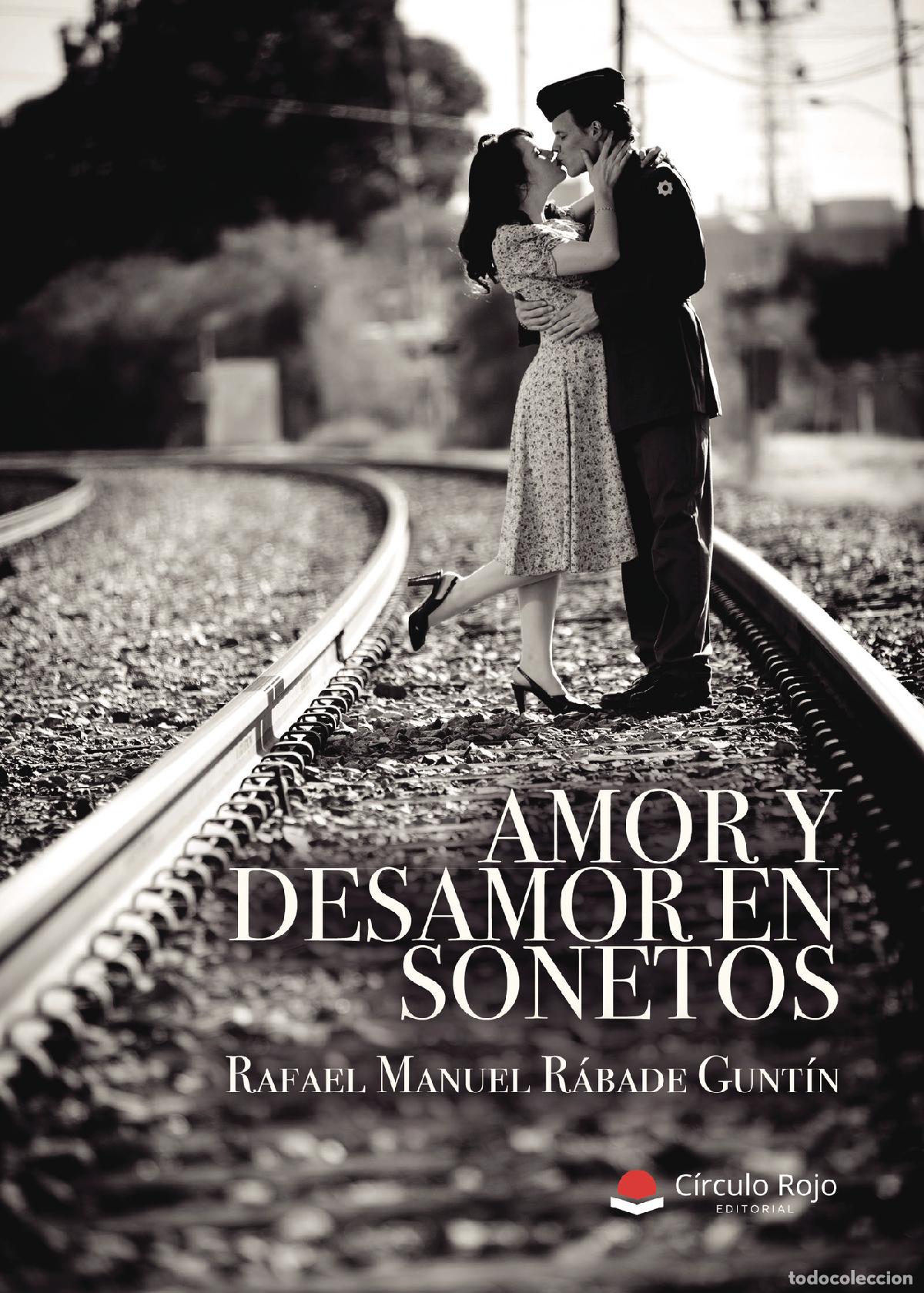 Libri: Amor y desamor en sonetos - Rafael Manuel R&aacute;bade Gunt&iacute;n