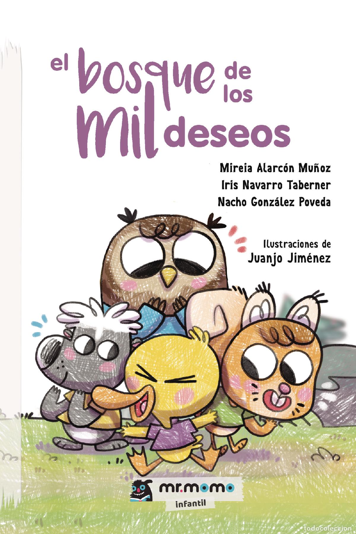 Libri: El bosque de los mil deseos - Mireia Alarc&oacute;n Mu&ntilde;oz