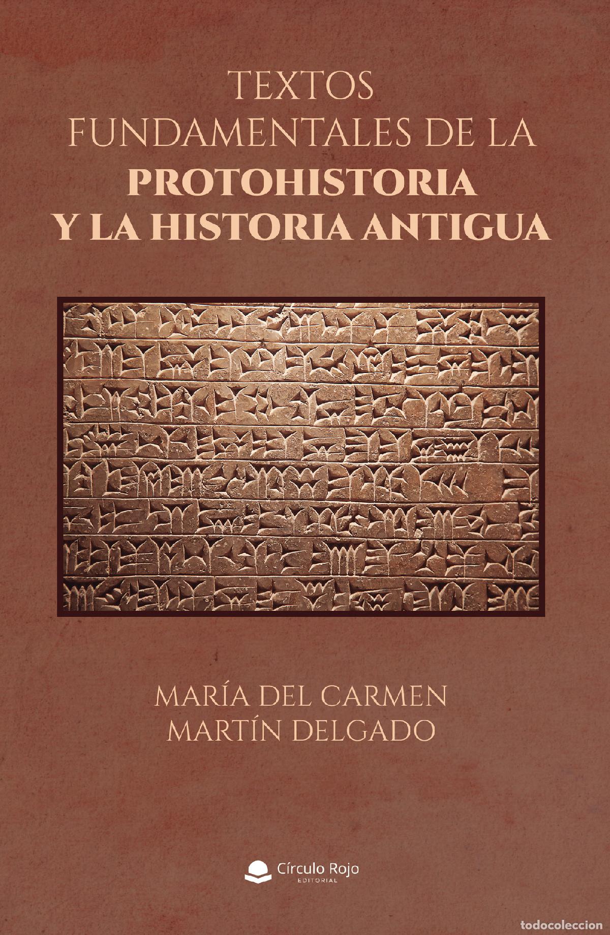 Libri: Textos fundamentales de la Protohistoria y la Historia Antigua - Mar&iacute;a del Carmen Mart&iacute;n Delgado