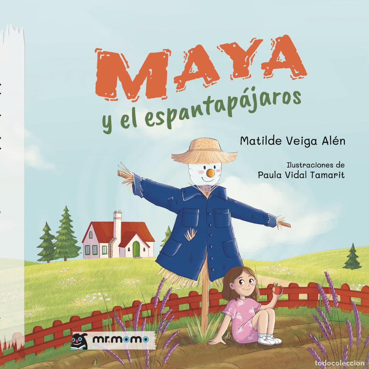 Libri: Maya y el espantap&aacute;jaros - Matilde Veiga Al&eacute;n