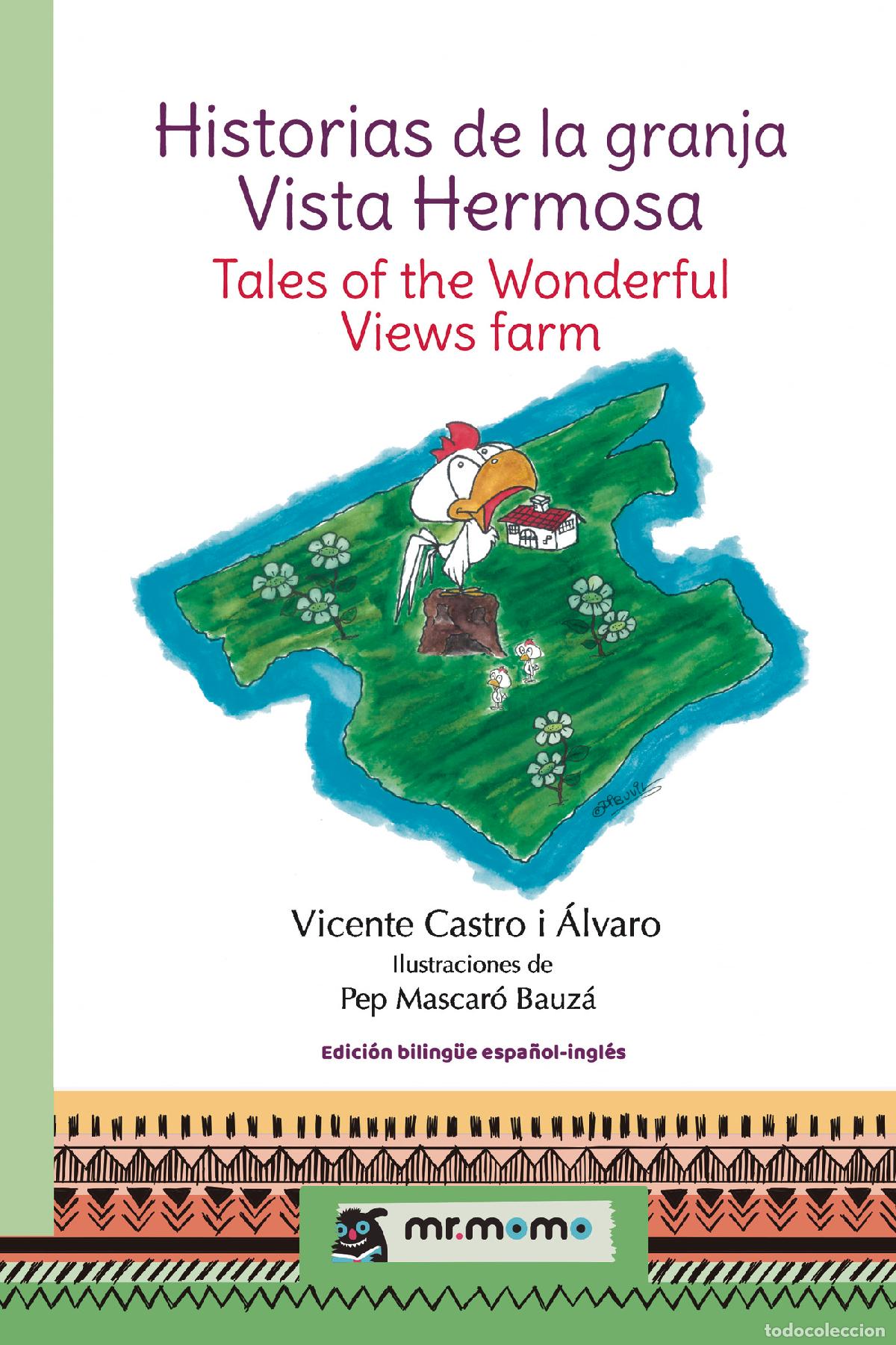 Libri: Historias de la granja Vista Hermosa - Tales of the Wonderful Views farm - Vicente Castro i &Aacute;lvaro