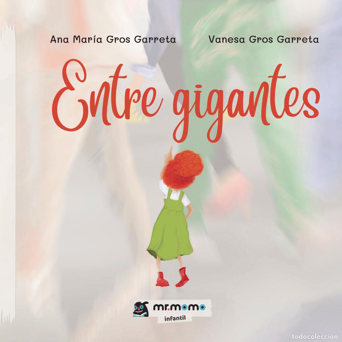 Libri: Entre gigantes - Ana Mar&iacute;a Gros Garreta