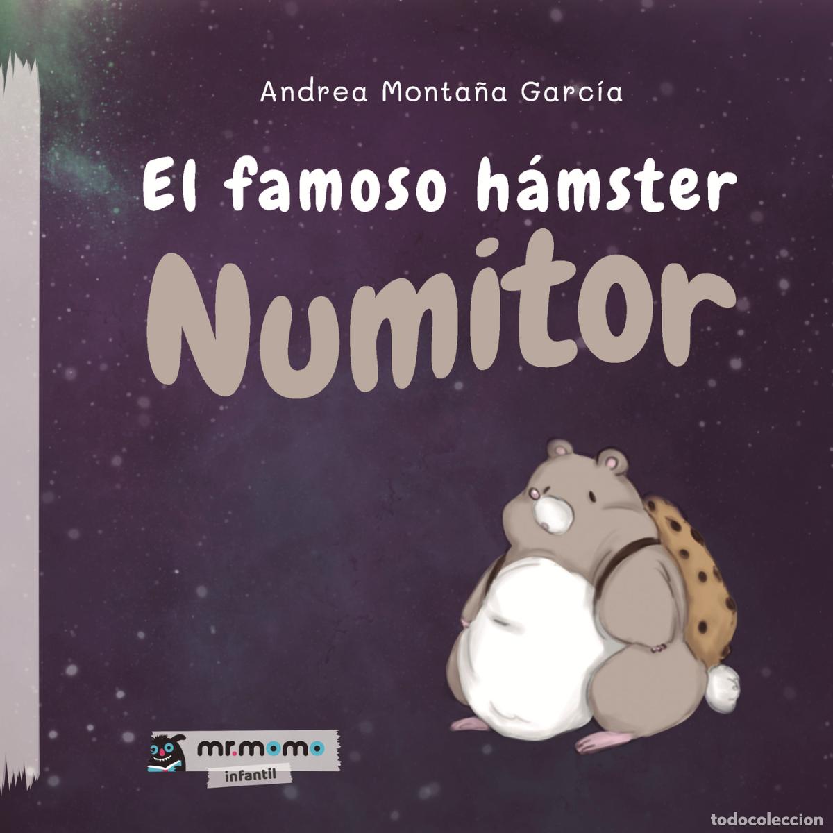 Libri: El famoso h&aacute;mster Numitor Tapa Blanda - Andrea Monta&ntilde;a Garc&iacute;a