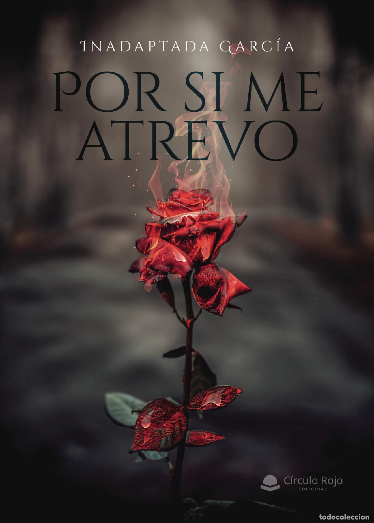 Libri: Por si me atrevo - Inadaptada Garc&iacute;a