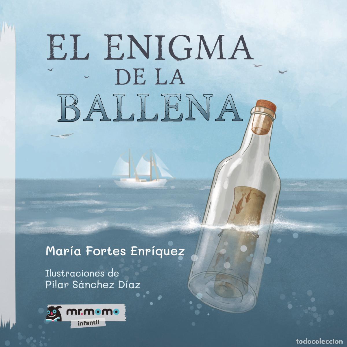 Livres: El enigma de la ballena - Mar&iacute;a Fortes Enr&iacute;quez