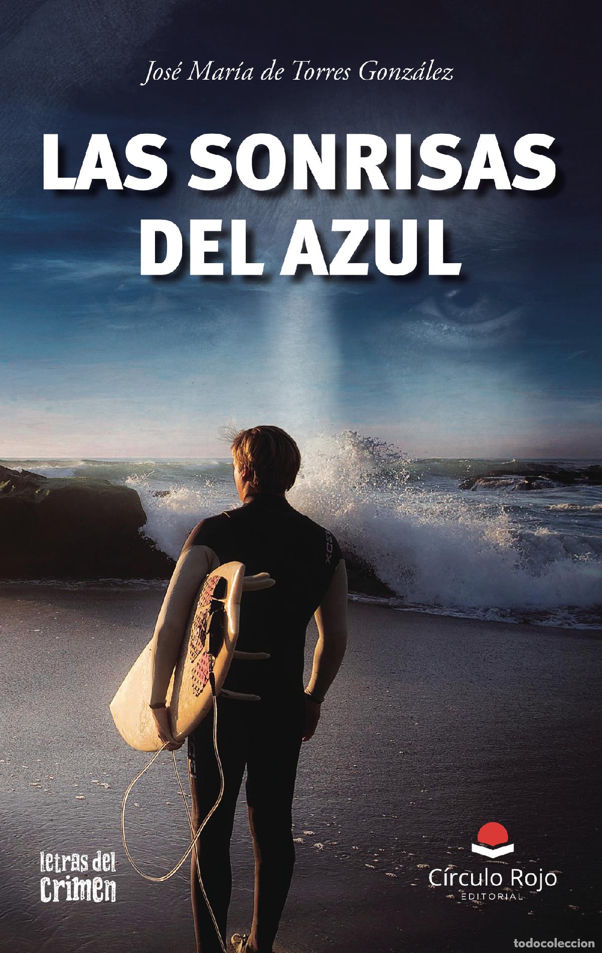 Livres: Las sonrisas del azul - Jos&eacute; Mar&iacute;a de Torres Gonz&aacute;lez