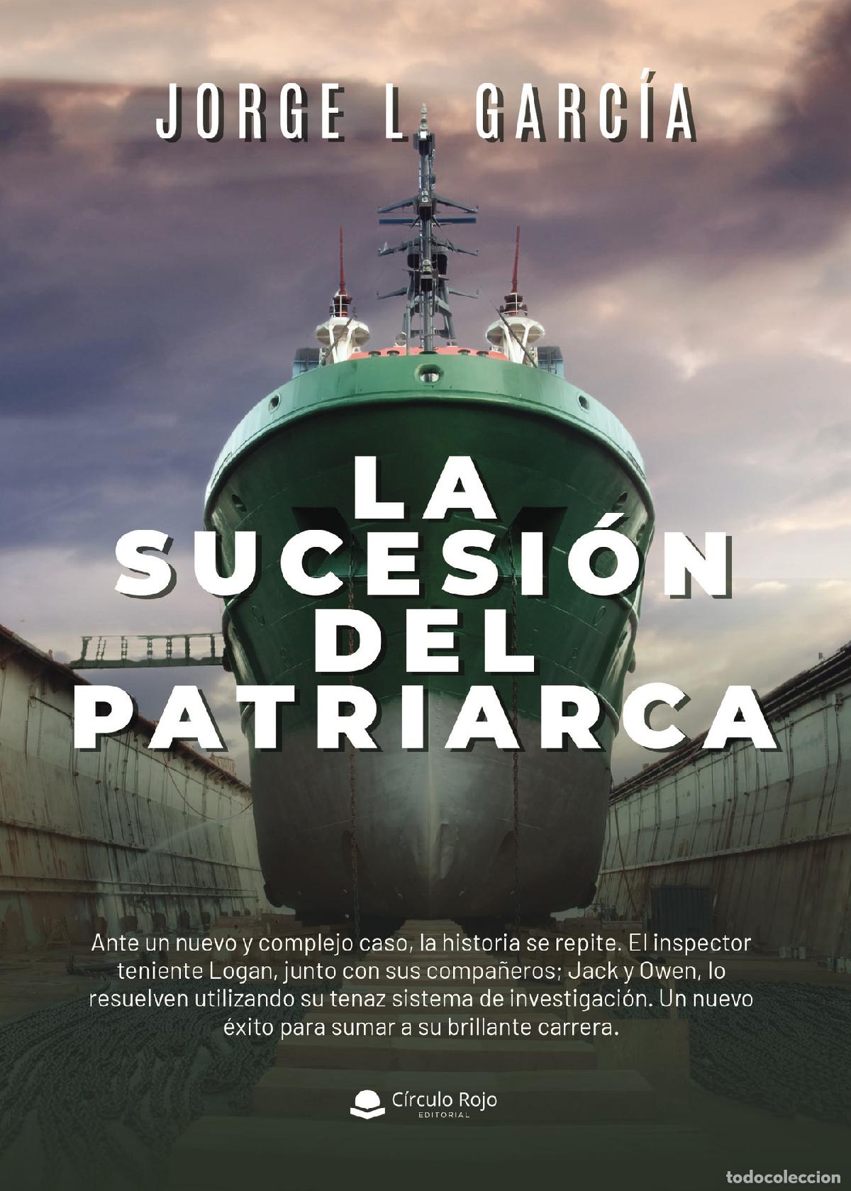 Livres: La sucesi&oacute;n del patriarca - Jorge Luis Garc&iacute;a &Aacute;lvarez