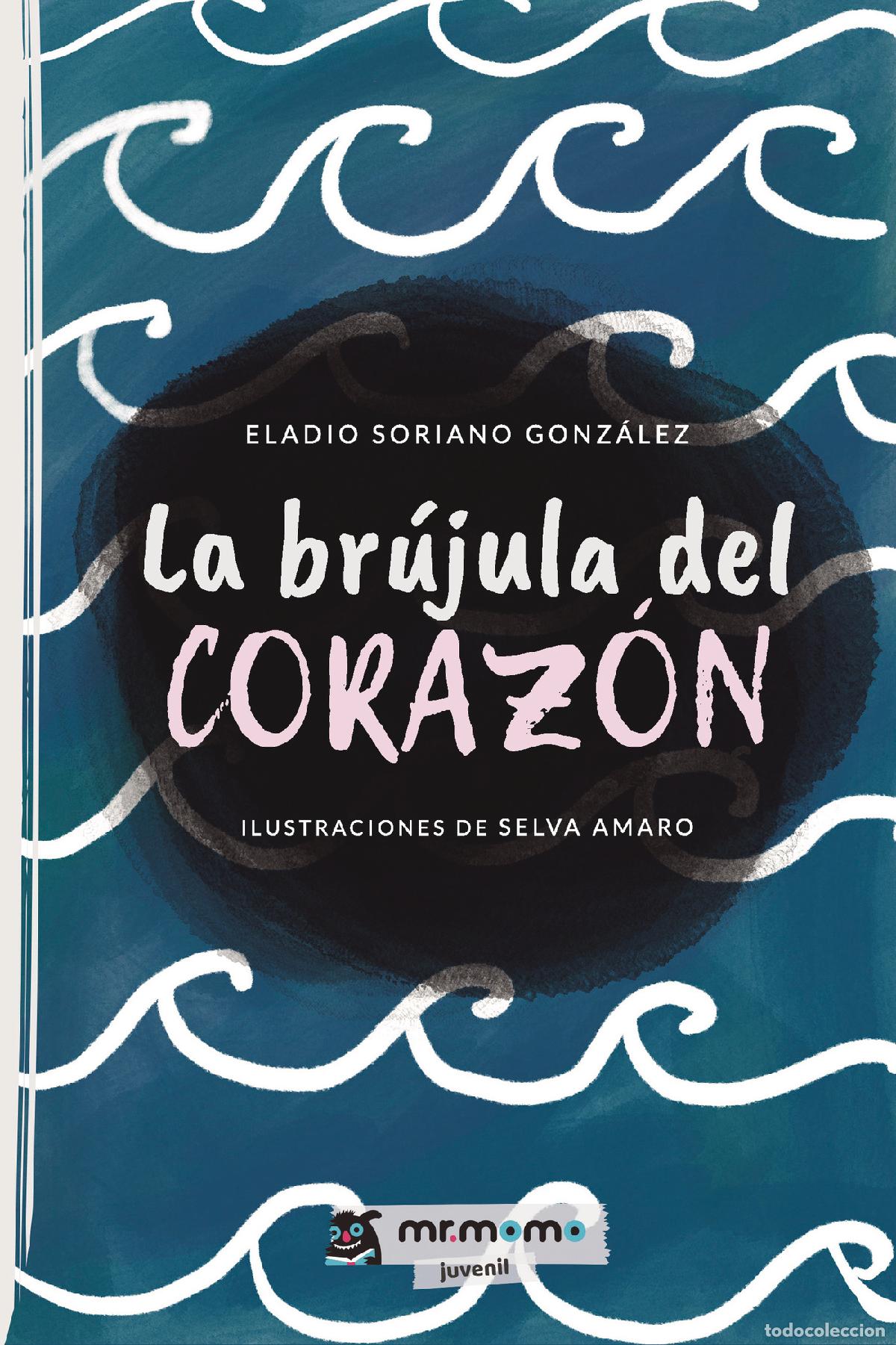 Livres: La br&uacute;jula del coraz&oacute;n - Eladio Soriano Gonz&aacute;lez