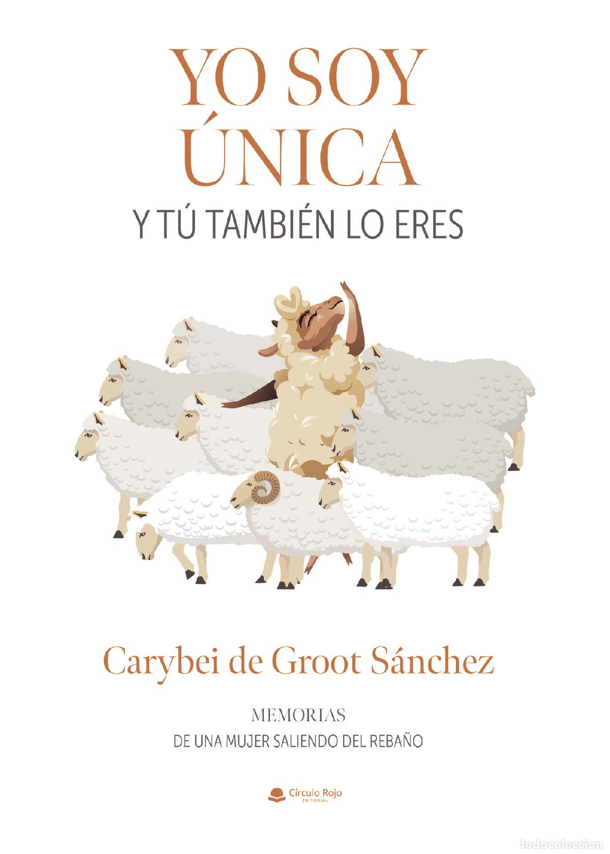 Livres: Yo soy &uacute;nica y tu tambi&eacute;n lo eres - Carybei de Groot Sanchez