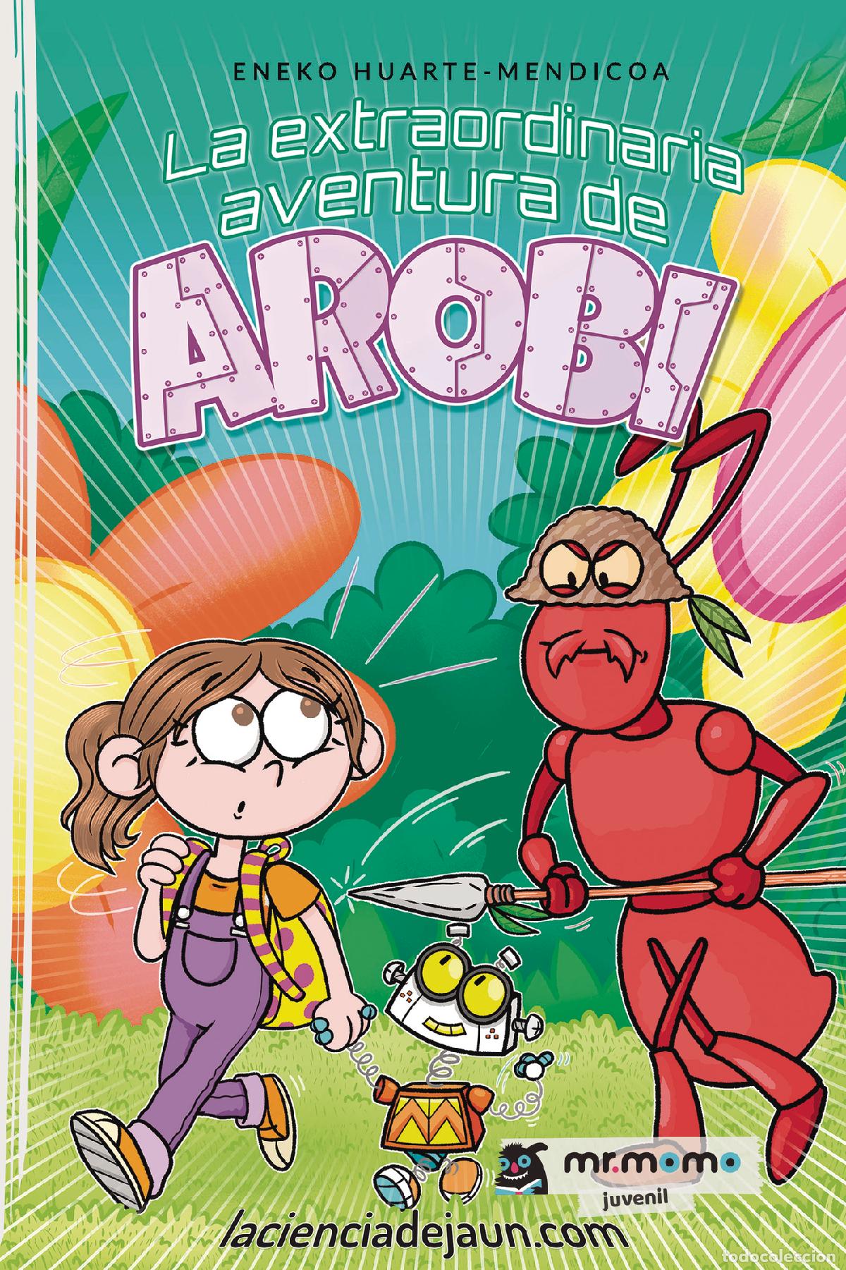 Livres: La extraordinaria aventura de Arobi - Eneko Huarte-Mendicoa