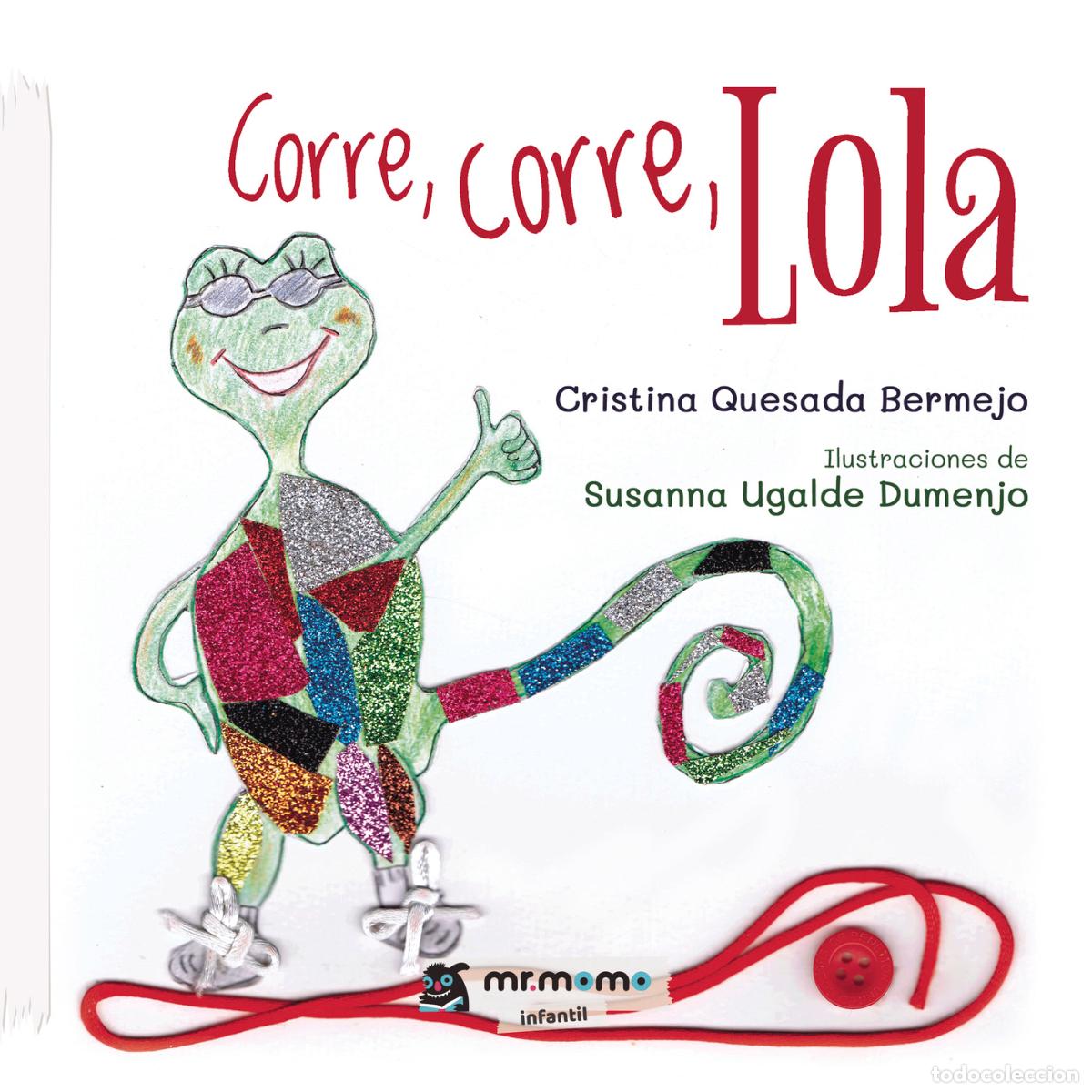 Livres: Corre, corre, Lola - Cristina Quesada Bermejo
