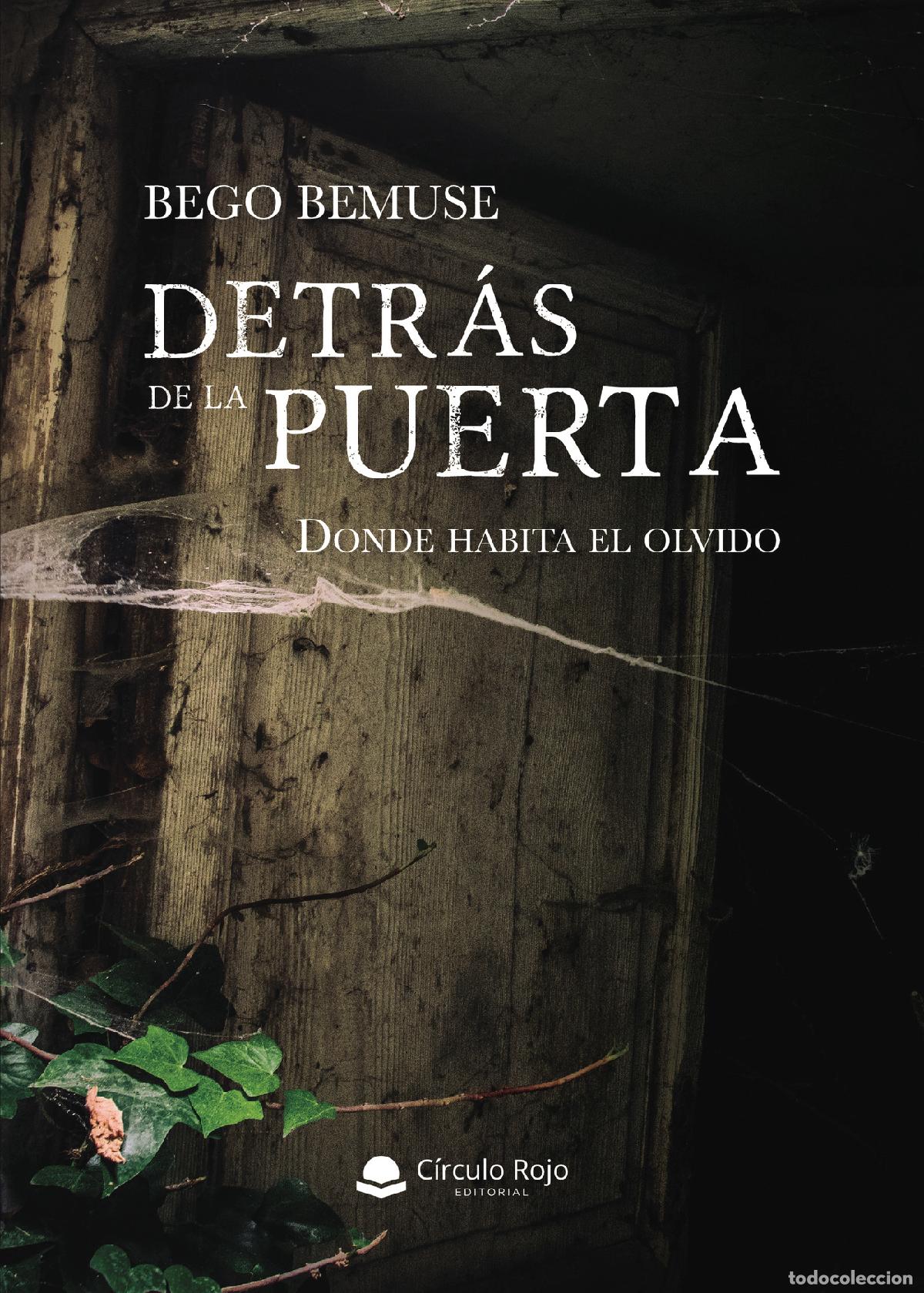 Libri: Detr&aacute;s de la puerta - Donde habita el olvido - Bego Bemuse