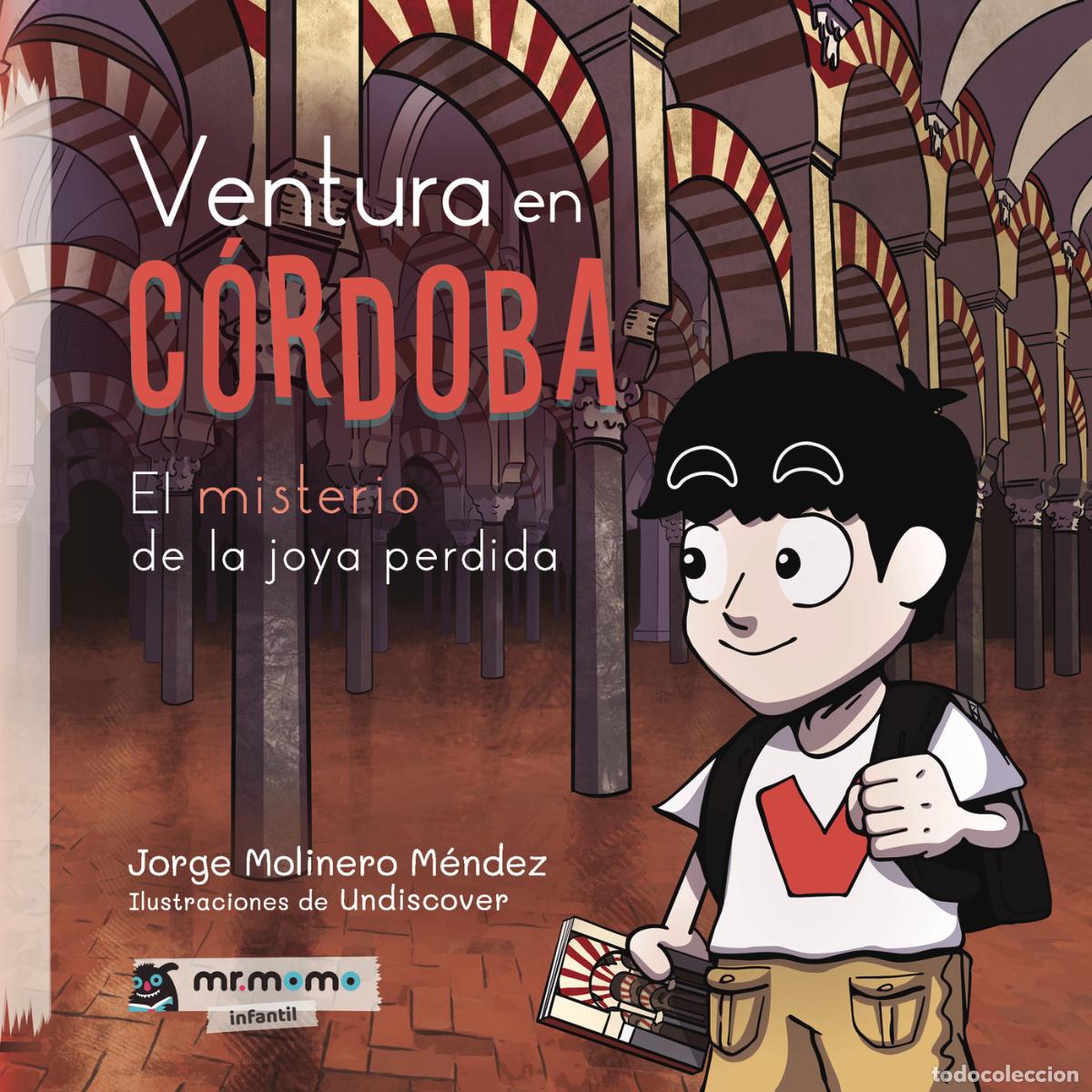 Livres: Ventura en C&oacute;rdoba - El misterio de la joya perdida - Jorge Molinero M&eacute;ndez