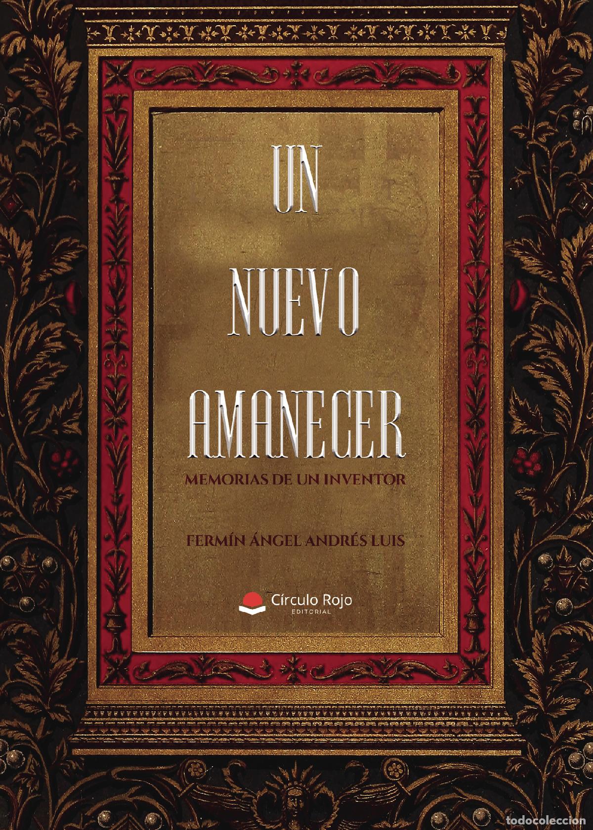 Livres: Un nuevo amanecer - Ferm&iacute;n &Aacute;ngel Andr&eacute;s Luis