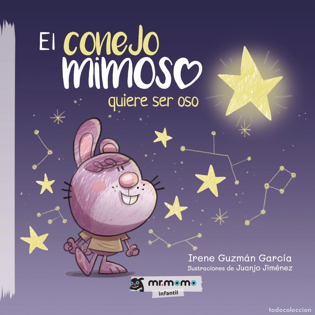 Livres: El conejo mimoso quiere ser oso - Irene Guzm&aacute;n Garc&iacute;a