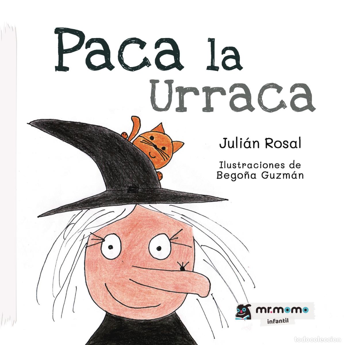 Livres: Paca la Urraca - Juli&aacute;n Rosal