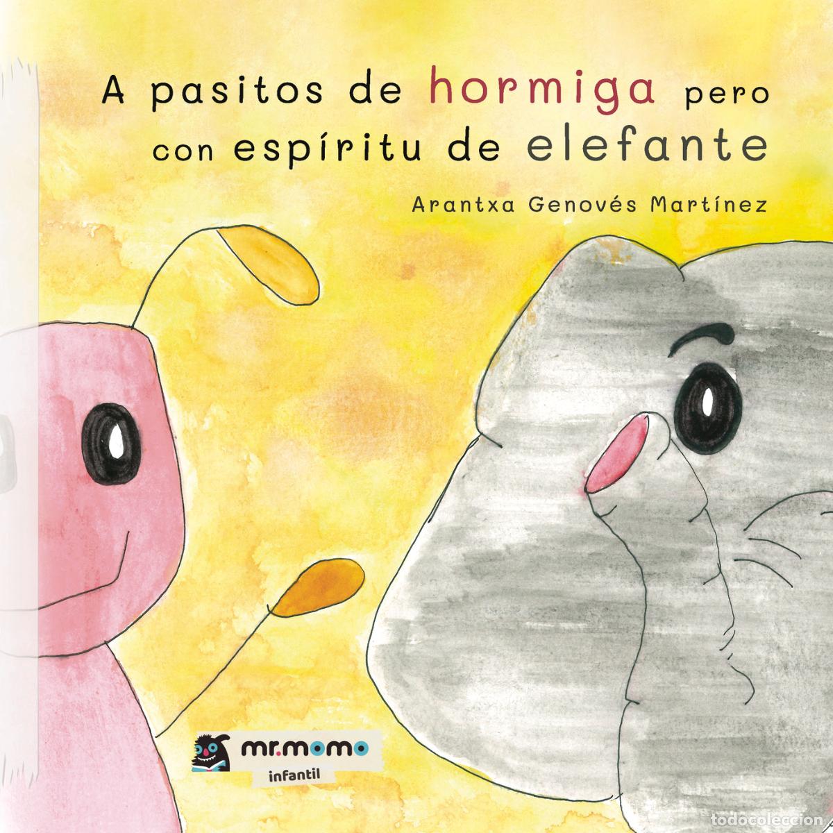 Livres: A pasitos de hormiga pero con esp&iacute;ritu de elefante - Arantxa Genov&eacute;s Mart&iacute;nez