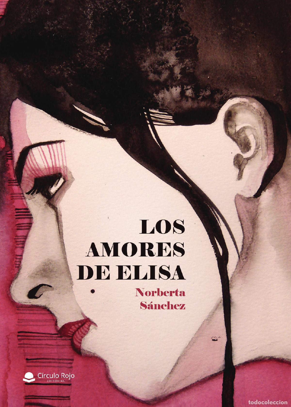 Livres: Los amores de Elisa - Norberta S&aacute;nchez Sansano