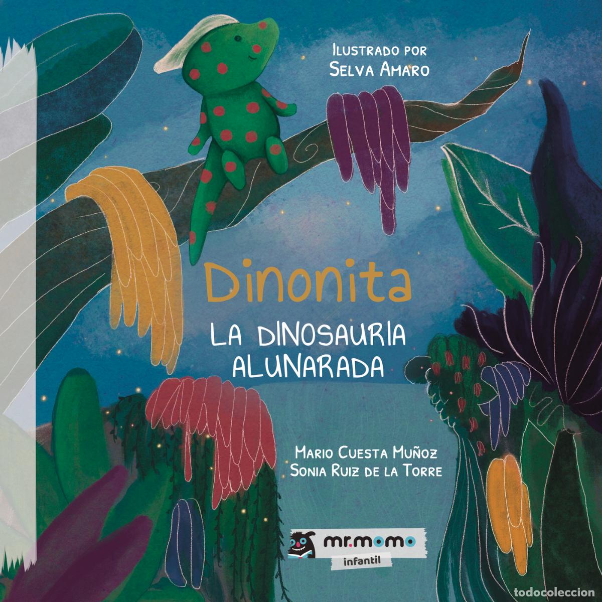 Libros: Dinonita la dinosauria alunarada - Mario Cuesta Mu&ntilde;oz