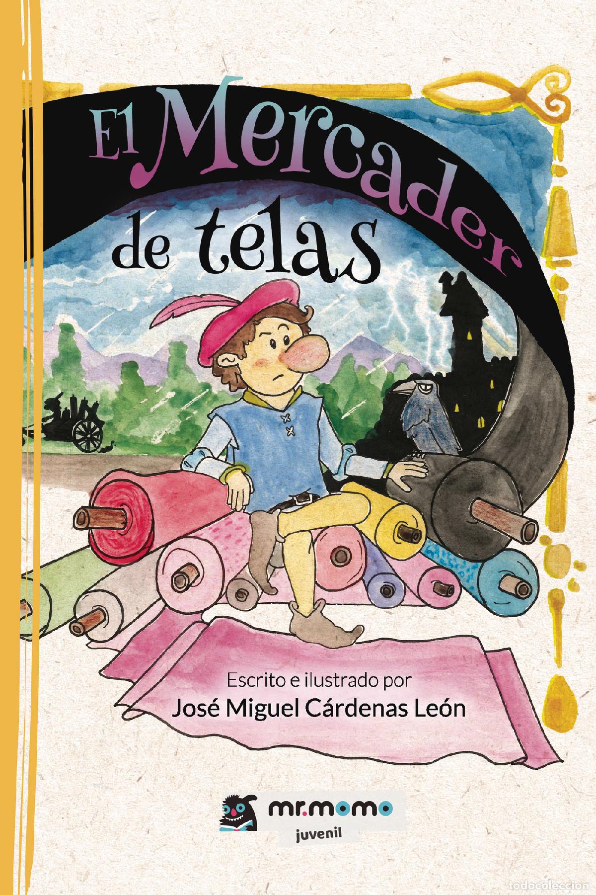 Livres: El mercader de telas - Jos&eacute; Miguel C&aacute;rdenas Le&oacute;n