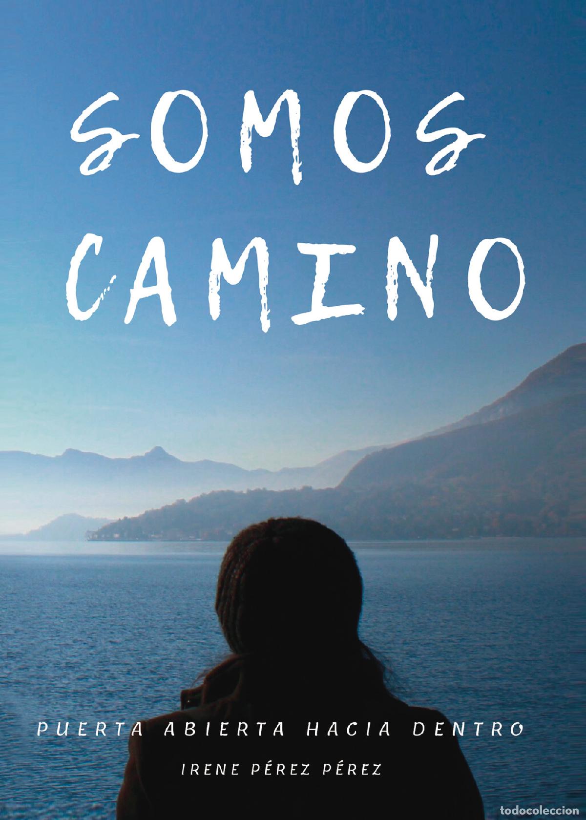 Livres: Somos camino - Irene P&eacute;rez P&eacute;rez