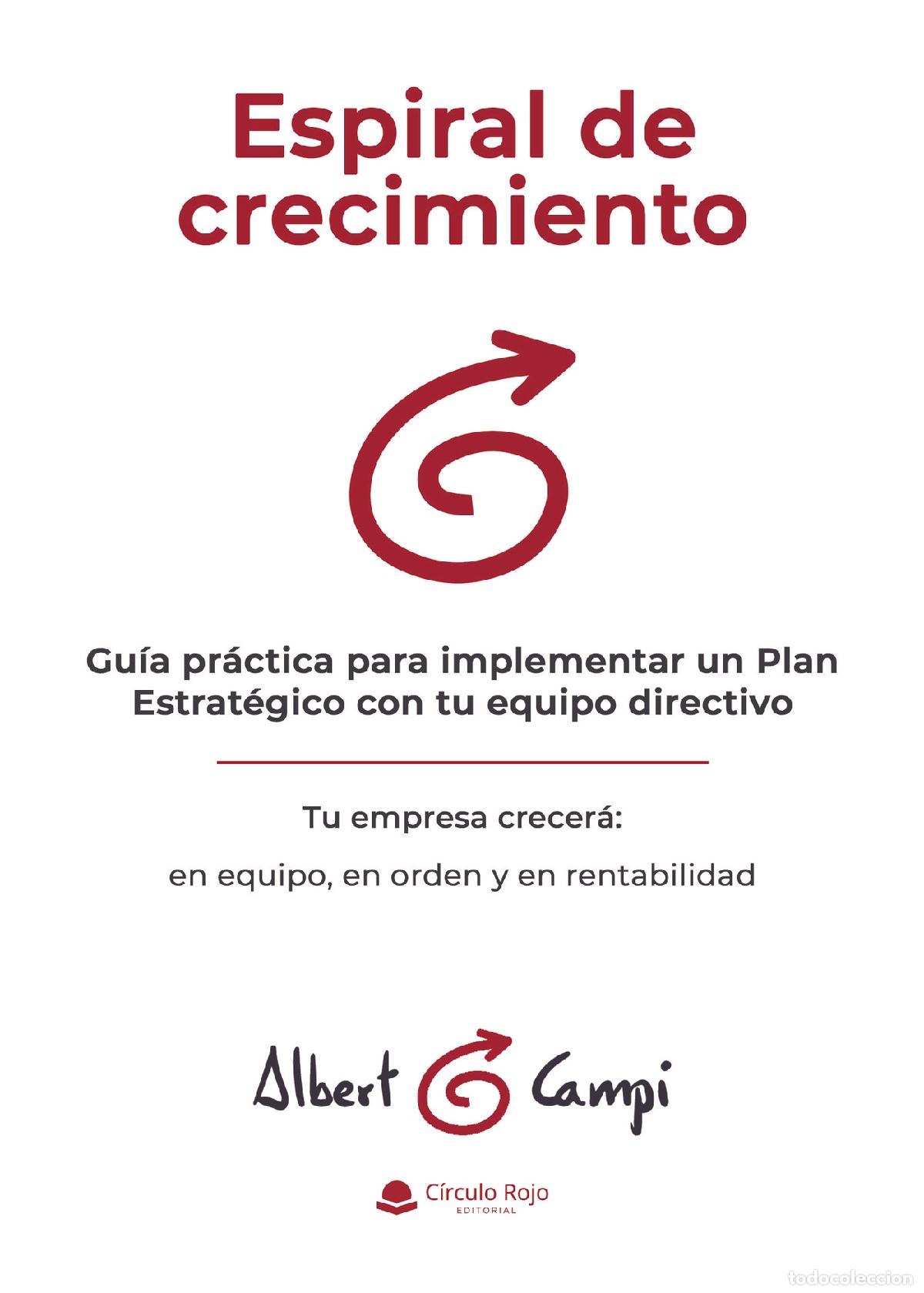 Livres: Espiral de crecimiento - Gu&iacute;a pr&aacute;ctica para implementar un plan estrat&eacute;gico con tu equipo directivo