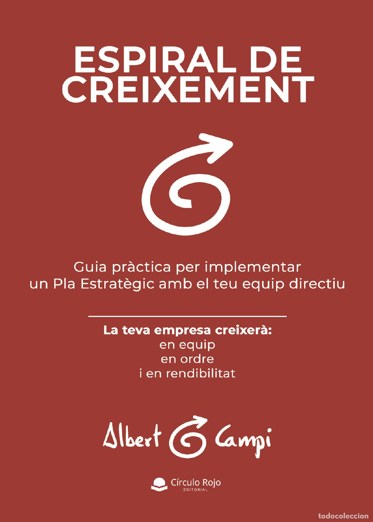 Livros: Espiral de creixement - Gu&iacute;a pr&agrave;ctica per implementar un pla estrat&egrave;gic amb el teu equip directiu -