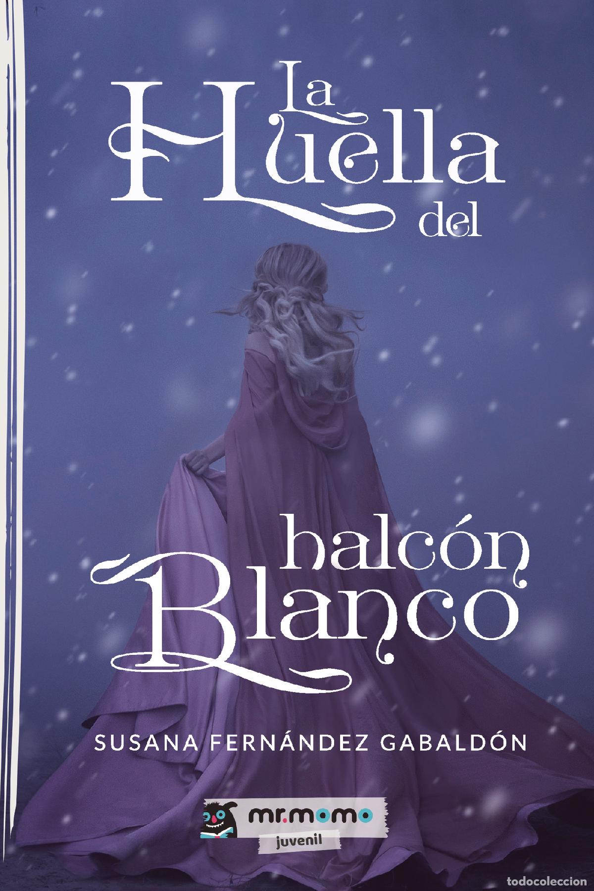 Livros: La huella del halc&oacute;n blanco - Susana Fern&aacute;ndez Gabald&oacute;n