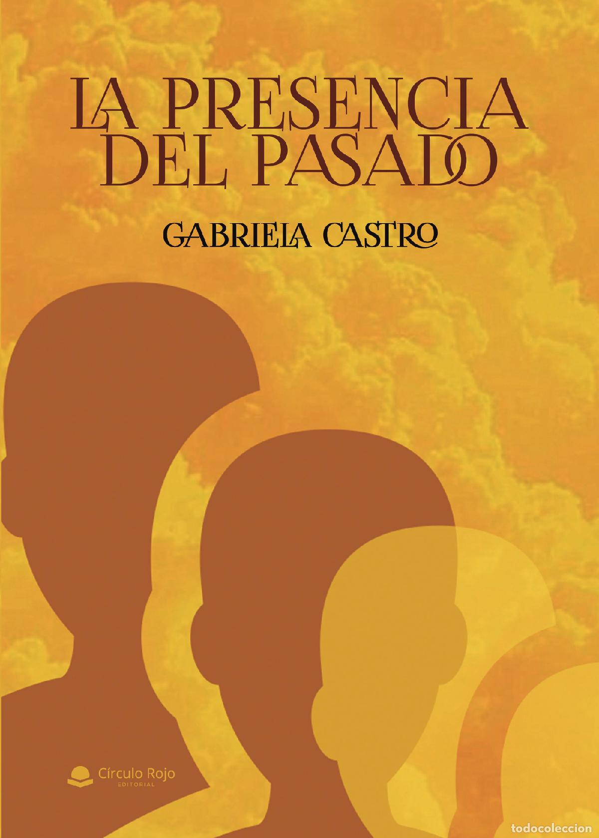 books: La presencia del pasado - Gabriela Castro