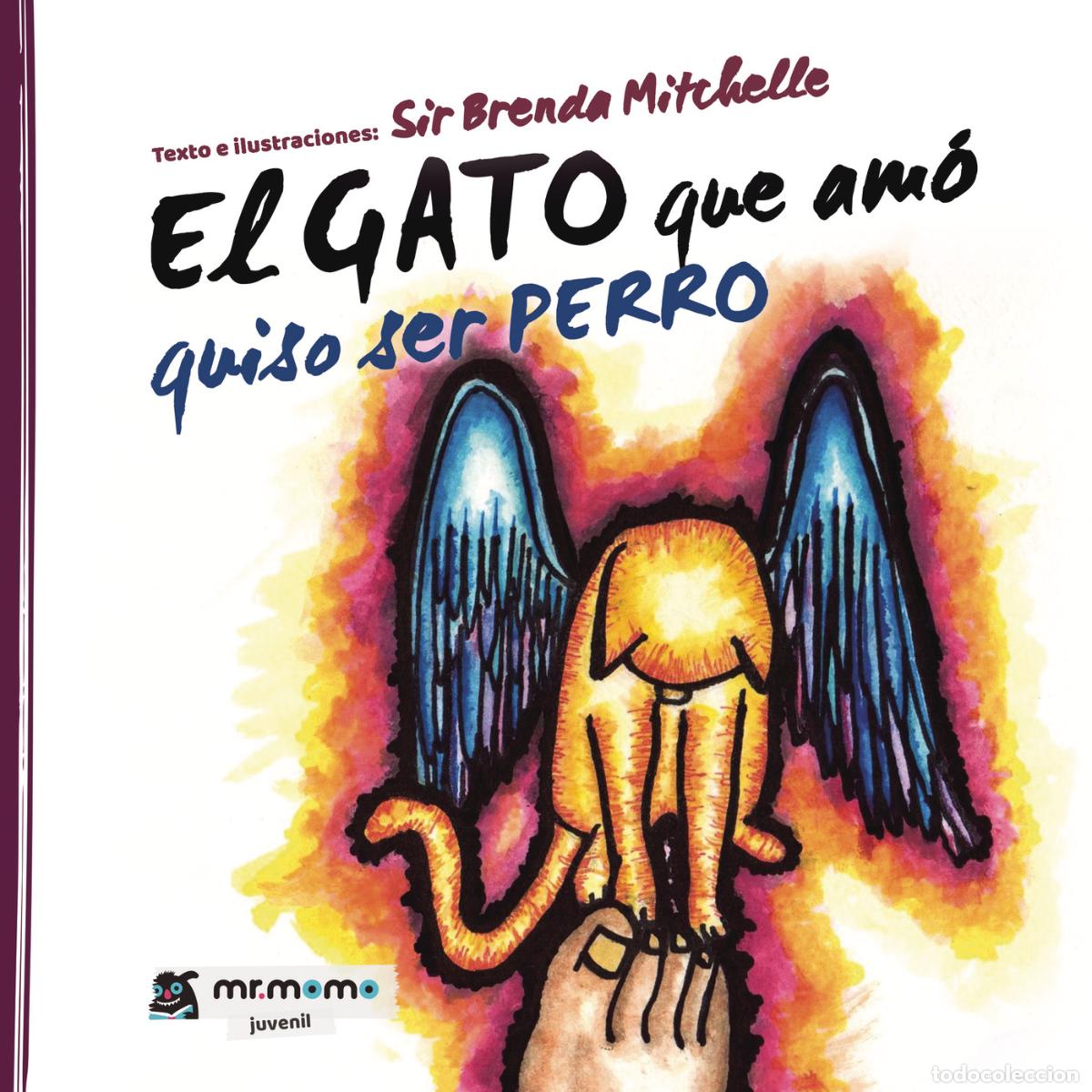 Livros: El gato que am&oacute; quiso ser perro - Sir Brenda Mitchelle