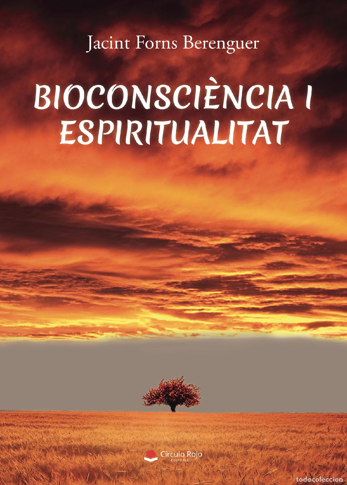 Livros: Bioconsci&egrave;ncia i espiritualitat - Jacint Forns Berenguer