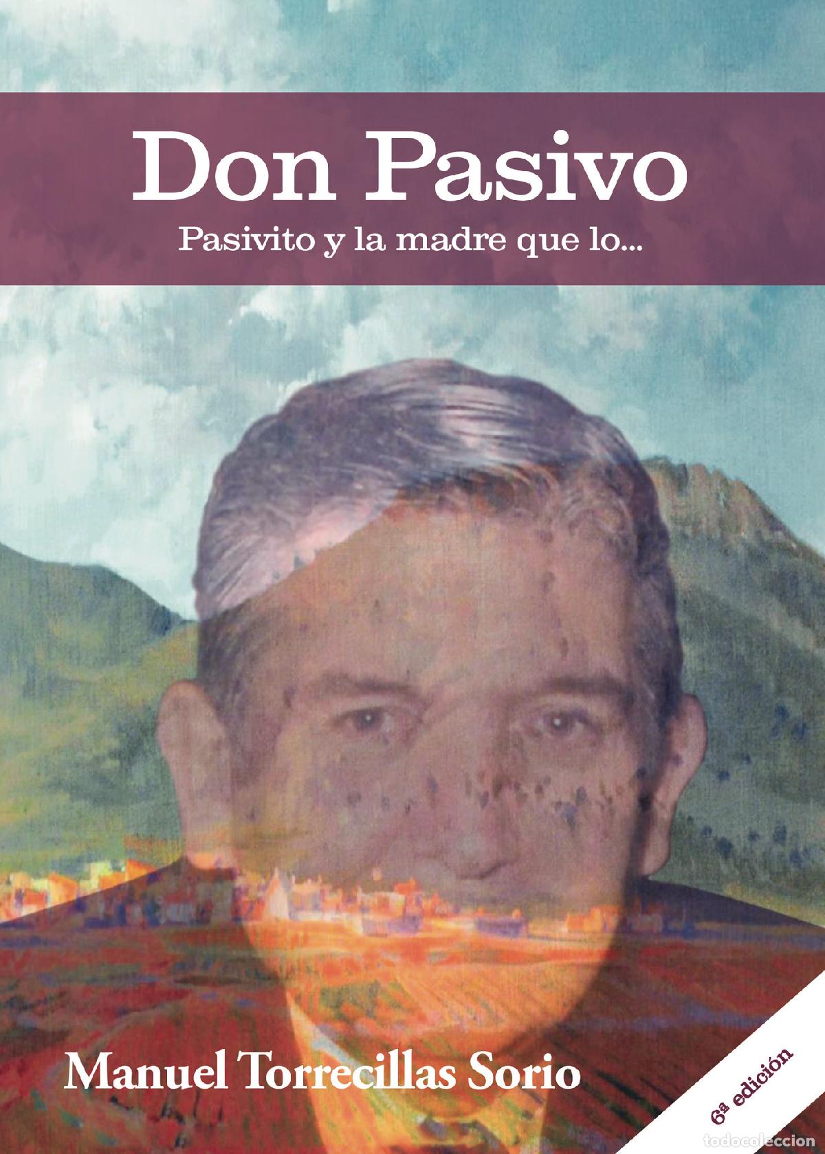 Libri: Don Pasivo, pasivito y la madre que lo... - Manuel Torrecillas Sorio