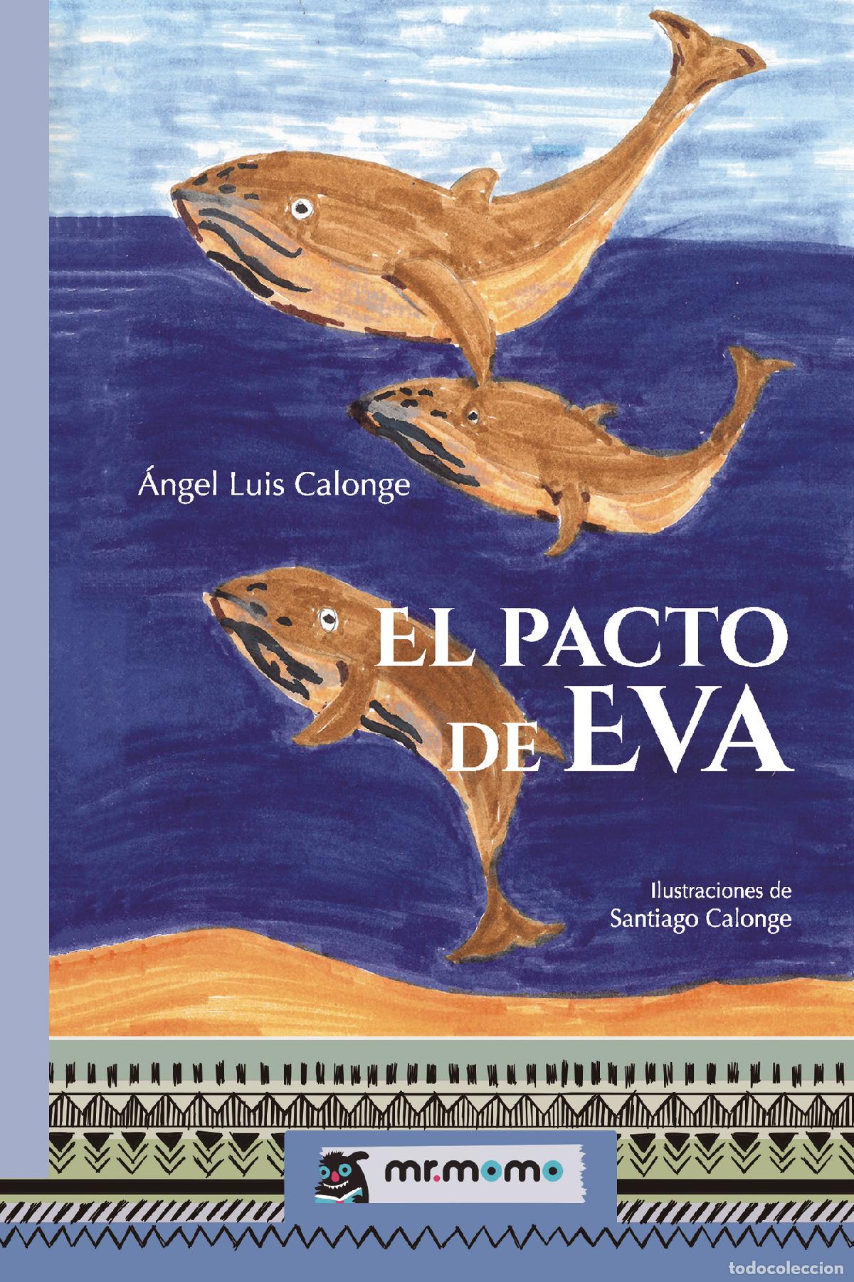 Livros: El pacto de Eva - &Aacute;ngel Luis Calonge