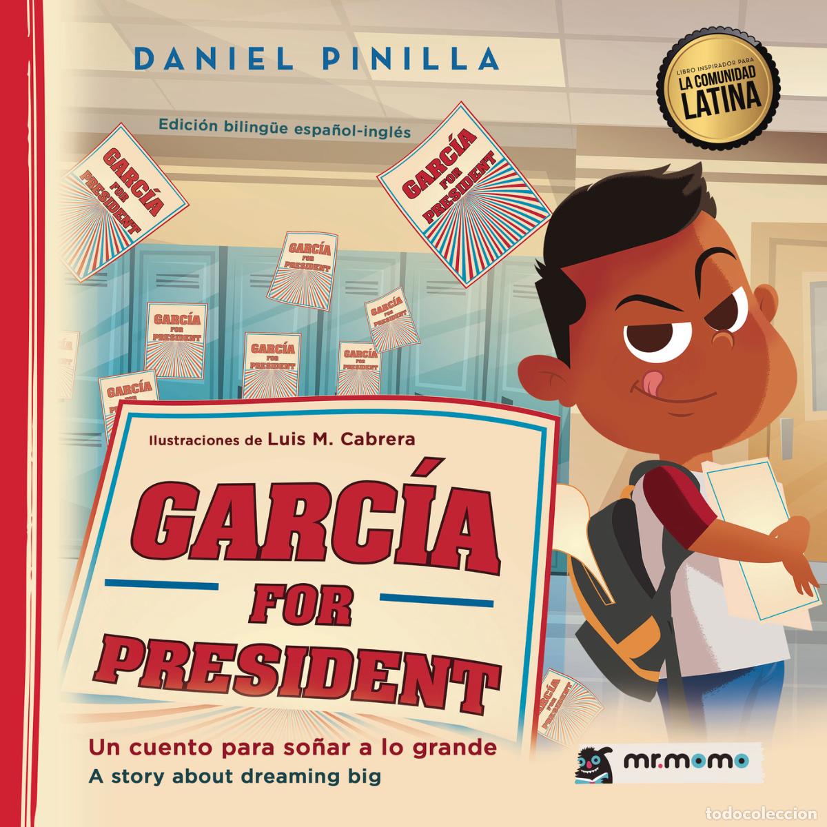Livros: Garc&iacute;a for President - Un cuento para so&ntilde;ar a lo grande (A story about dreaming big) - Daniel Pinill