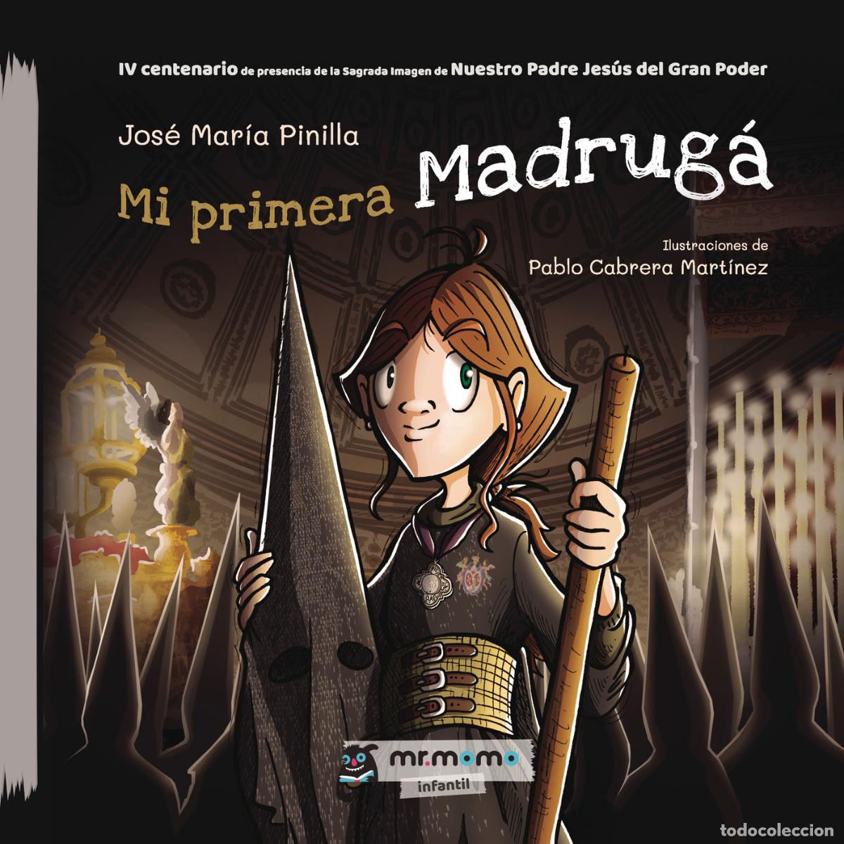 Livros: Mi primera Madrug&aacute; - IV centenario de presencia de la Sagrada Imagen de Nuestro Padre Jes&uacute;s del Gran